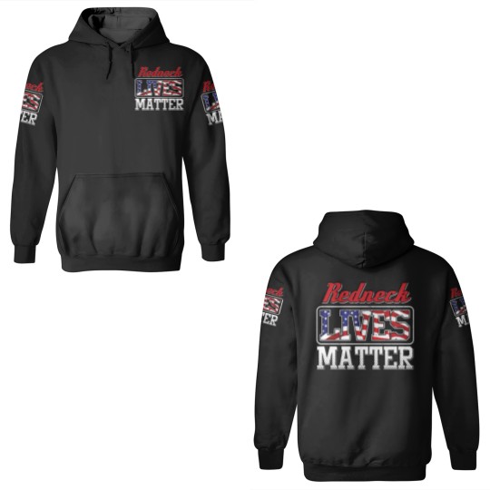 Discover Redneck Lives Matter 3D Hoodies