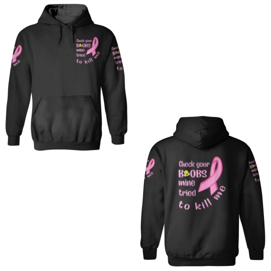 Discover Womens Check Your Boobs Mine Tried To Kill Me 3D Hoodies