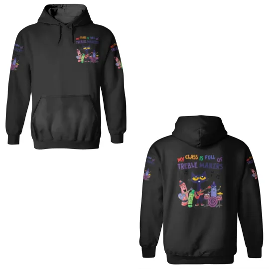 Discover My Class Is Full Of Treble Makers Music Teacher Lovers 3D Hoodies