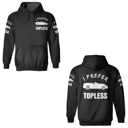 Discover Convertible Car Owner i prefer topless funny meme 3D Hoodies