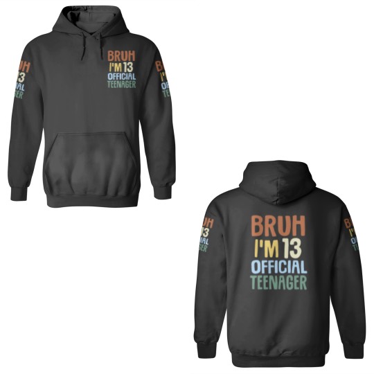 Discover Bruh Im 13  Teenager 13th Birthday Gifts Boy 13 Yr 3D Hoodies