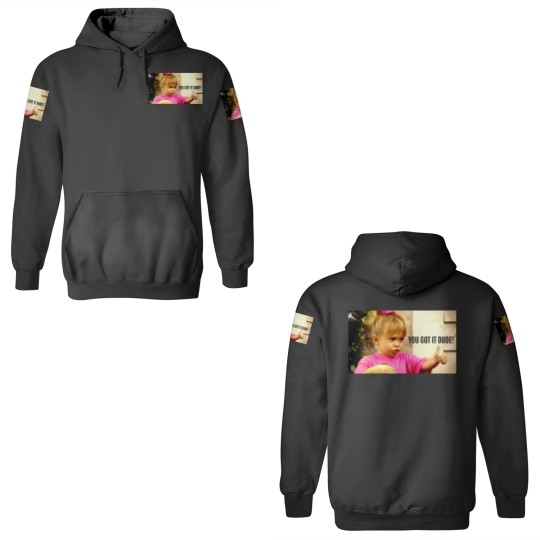 Discover YOU GOT IT DUDE 3D Hoodies