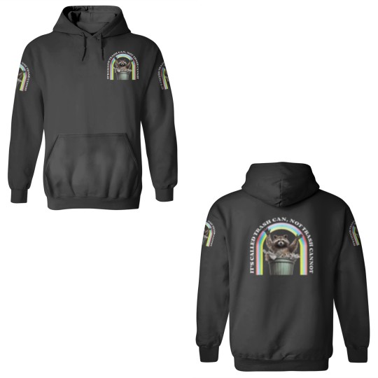 Discover It's Called Trash Can, Not Trash Cannot 3D Hoodies