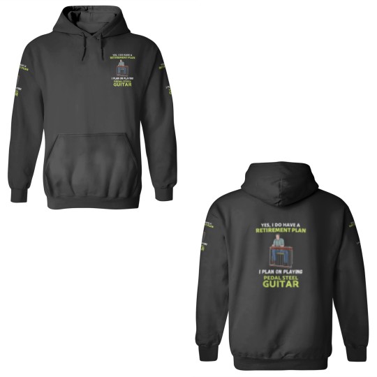 Discover HAVE A RETIREMENT PLAN I PLAN ON PLAYING PEDAL STEEL GUITAR 3D Hoodies