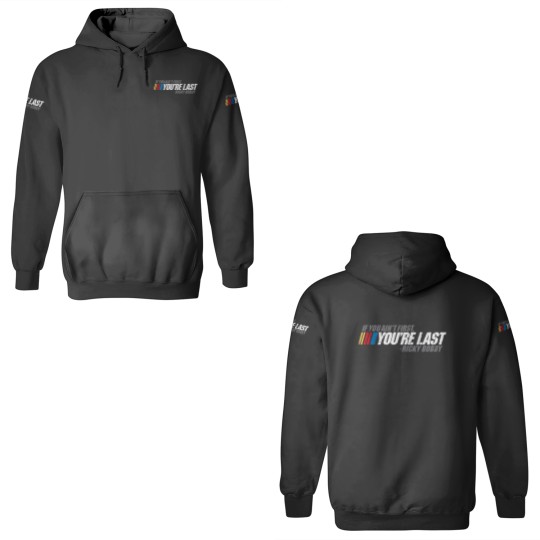 Discover If You Ain_t First, You_re Last - Ricky Bobby 3D Hoodies