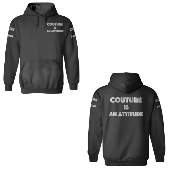 Discover Couture Is An Attitude 3D Hoodies