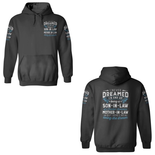 Discover I Never Dreamed I'D End Up Being A Son-In-Law Funn 3D Hoodies