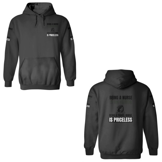 Discover Being a nurse is an honor being a travel nurse is 3D Hoodies