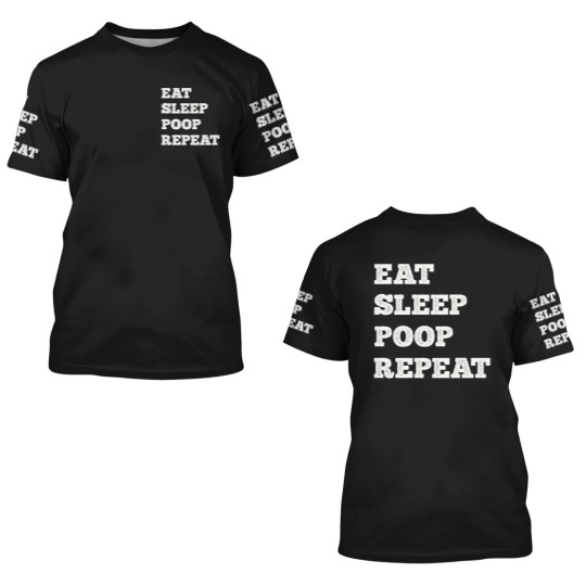 Discover Eat Sleep Poop Repeat 3D T Shirts