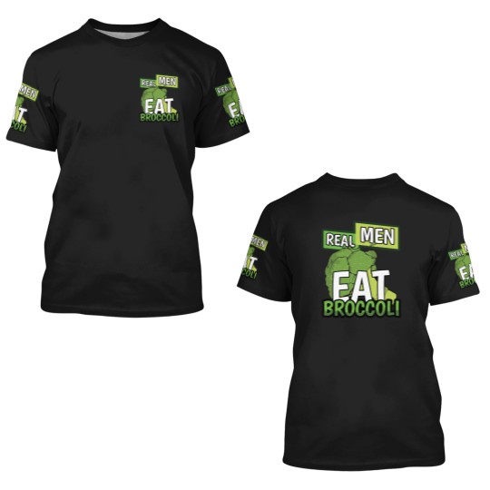 Discover Real Men Eat Broccoli - Men - 3D T Shirts