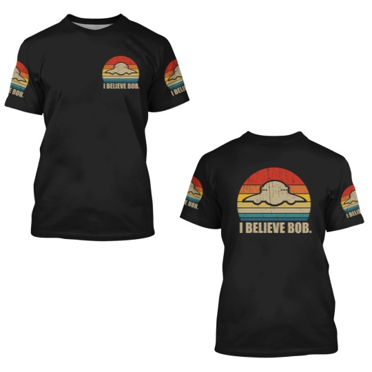 Discover I Believe Bob - Bob Lazar Ufo Area 51 Conspiracy Theory - 3D T Shirts