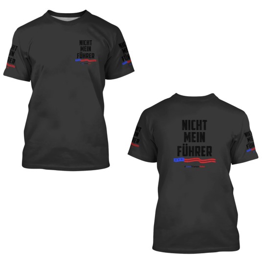 Discover nicht mein fuhrer not my president 1 3D T Shirts