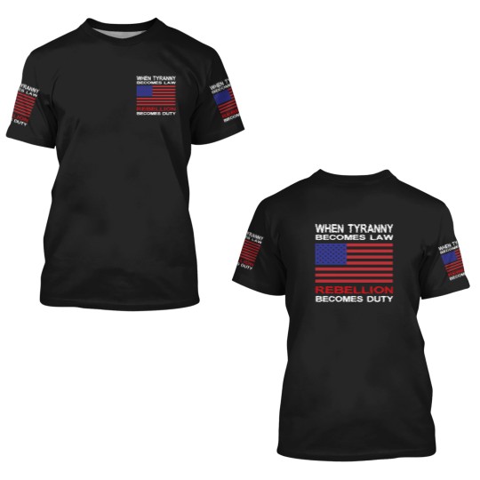 Discover When Tyranny Becomes Law 3D T Shirts