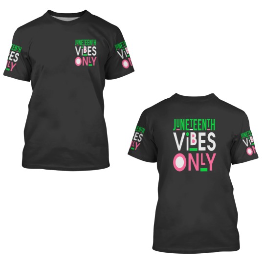 Discover Juneteenth aka 1865 independence Juneteenth Vibes Only 2022 3D T Shirts