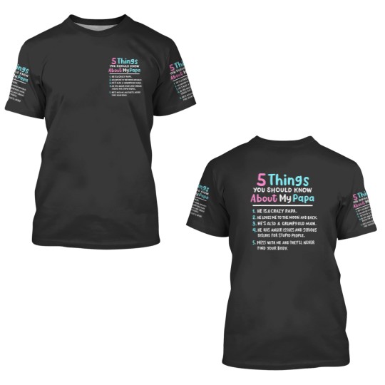 Discover 5 Things You Should Know About My Papa Funny Kids Girl 3D T Shirts