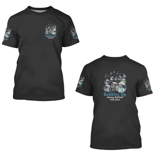 Discover Rare Jimmy Buffett 1946 2023 Bubbles Up Thank  You Memories Black 3D T Shirts