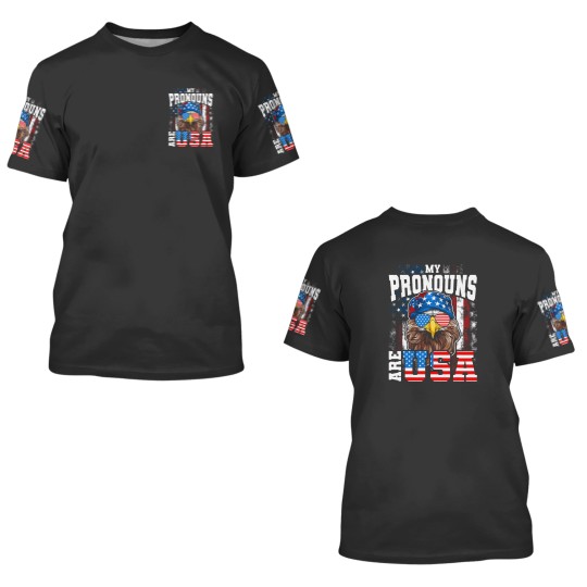 Discover My Pronouns Are USA Patriotic Eagle Funny 4th of July 3D T Shirts