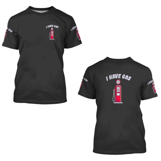 Discover I Have Gas Funny Gas Pump 3D T Shirts