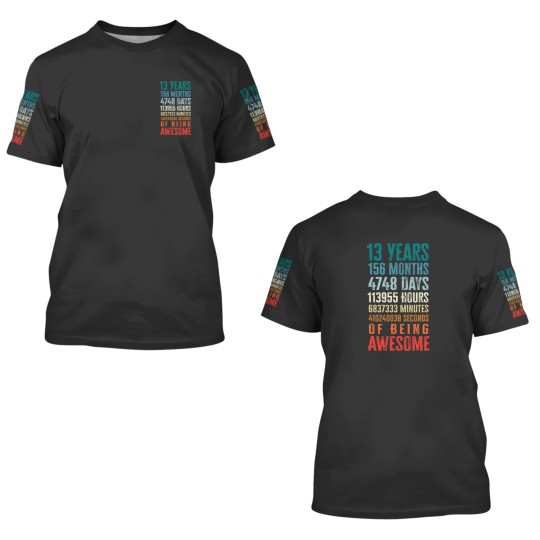 Discover 13 Years 156 Months Being Awesome 13th Birthday Teen Gifts 3D T Shirts