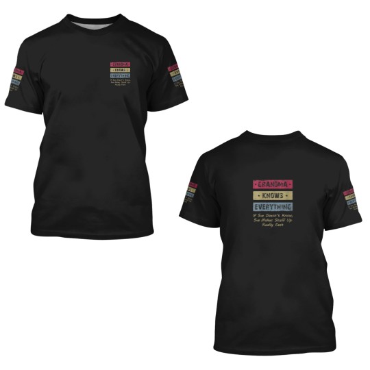 Discover Grandma Knows Everything If She Doesn't Know Fun G 3D T Shirts