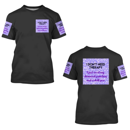Discover Diamond Painting No Therapy 3D T Shirts