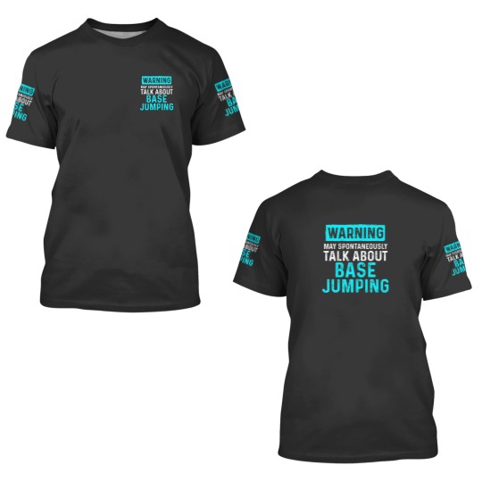 Discover Base Jumping Lover Base Jumper 3D T Shirts
