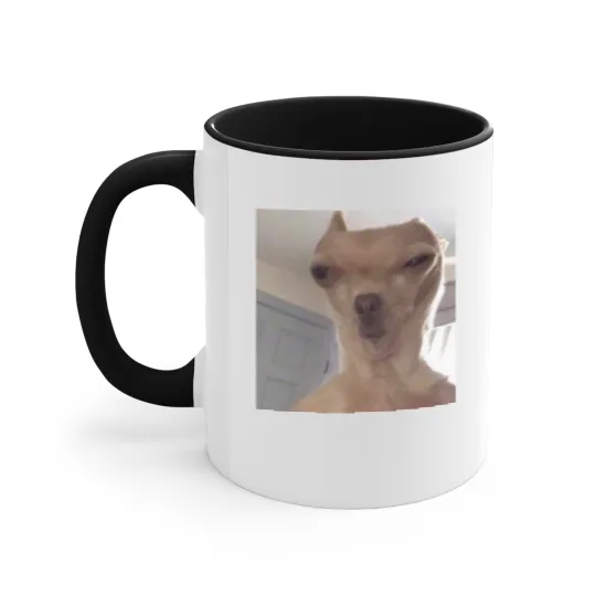 Discover Chihuahua meme - Funny - Accent Mugs