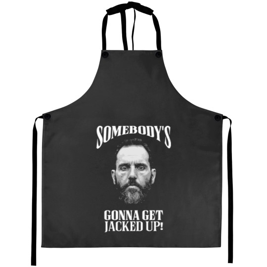 Discover Somebody’s Gonna Get Jacked-up! - Jack Smith Aprons