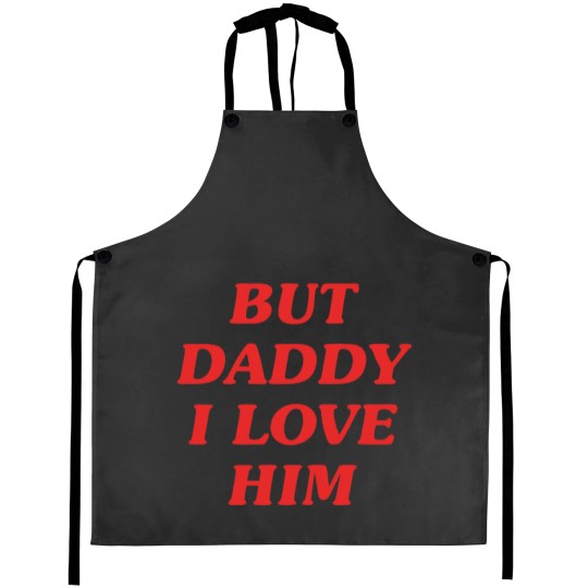 Discover SELLERBut Daddy I Love Him Merchandise Perfect Gift Aprons