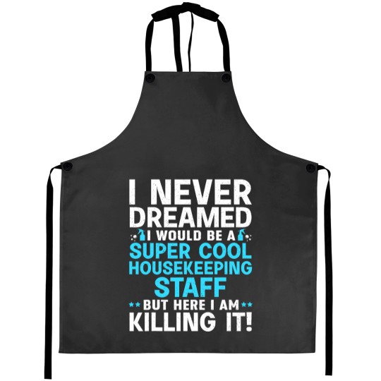 Discover Funny Housekeeping Staff Art For Men Women Housekeeping Aprons