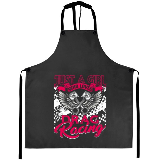 Discover Just a Girl who Loves Drag Racing Women Drag Race Gift Aprons