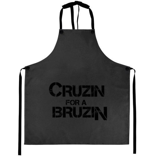Discover CRUZIN FOR A BRUZIN shirt gift idea Aprons