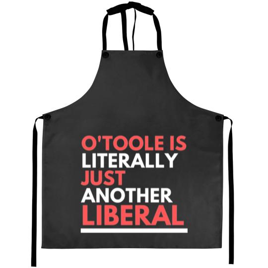 Discover OToole is Just Another Liberal Aprons