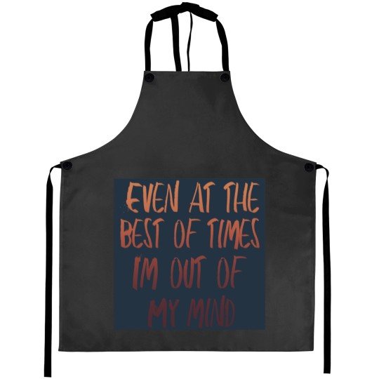 Discover Out of my Mind Aprons
