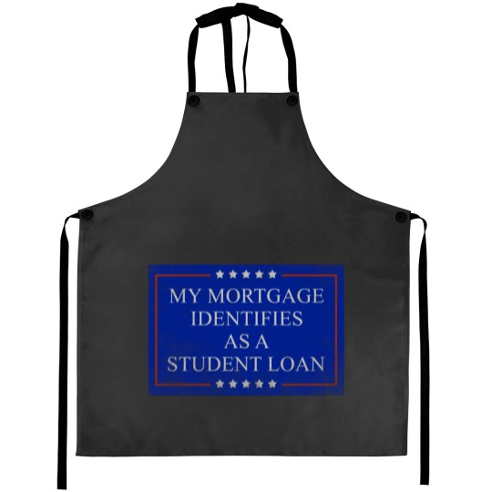 Discover My Mortgage Identifies As A Student Loan Cancel Student Debt Aprons