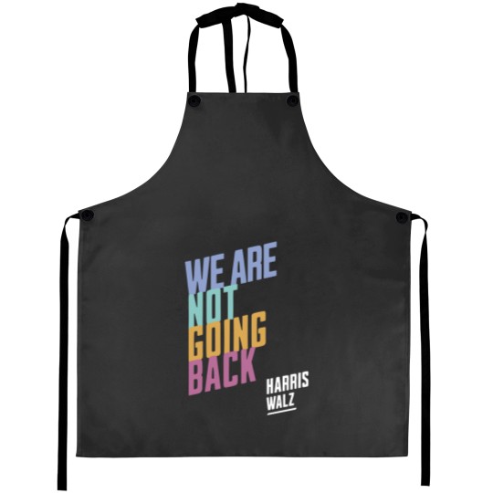 Discover Harris Walz We're Not Going Back, Harris Walz 2024 Aprons