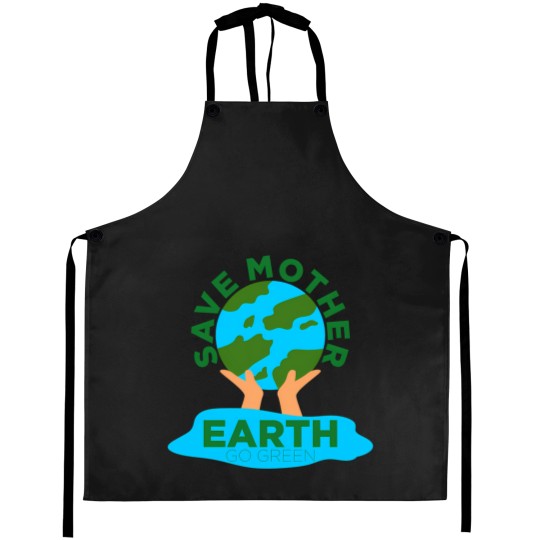 Discover Save Mother Earth Go Green Aprons