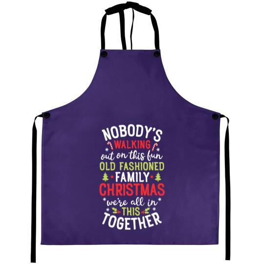 Discover Nobody's Walking Out On This Fun Old Family Christmas Xmas Aprons