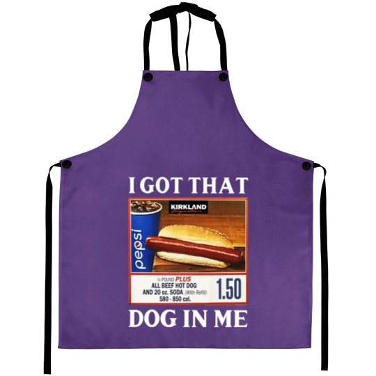 Discover I Got That Dog In Me Costco Hotdog Aprons