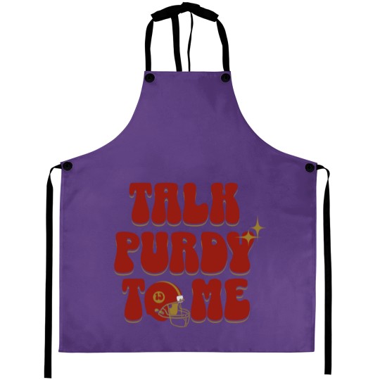 Discover Brock Purdy Talk Purdy To me Lightweight Aprons