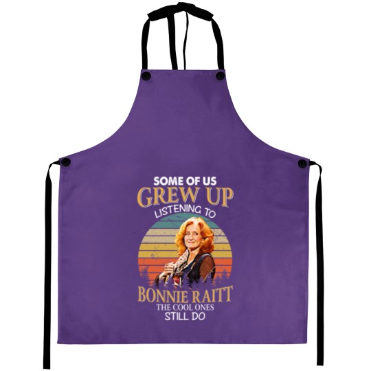 Discover Some Of Us Grew Up Listening To Bonnie Raitt The Cool Ones Still Do Vintage Aprons