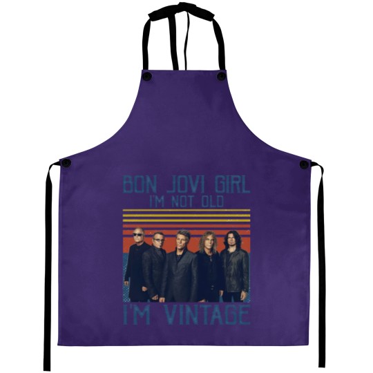 Discover Bon Jovi Girl I'm Not Old I'm Vintage Aprons, Bon Jovi