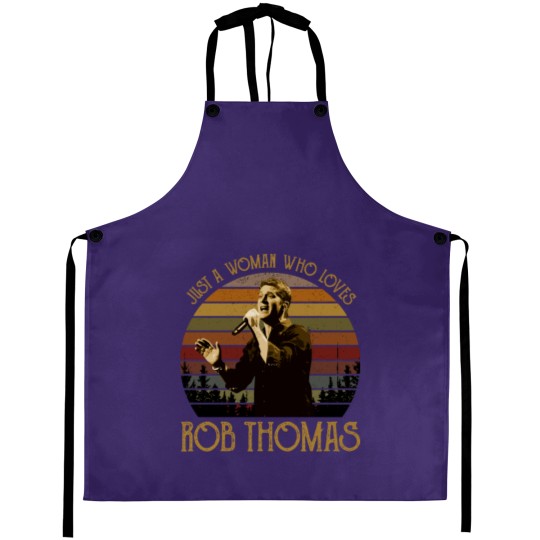 Discover Just a woman who loves Rob Thomas vintage Aprons