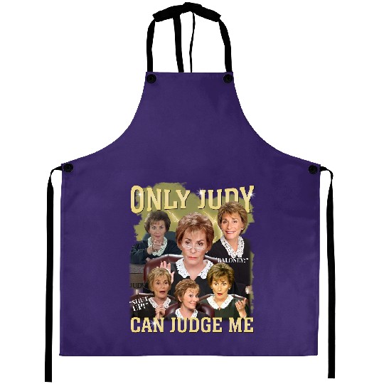 Discover Only Judy Can Judge Me Aprons