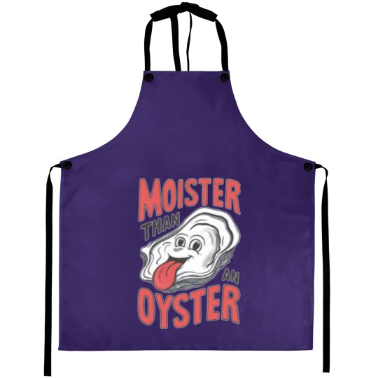 Discover Moister Than An Oyster Aprons, Funny Graphic Aprons,Unique Humor Aprons, Cool Gift Idea, Quirky Design