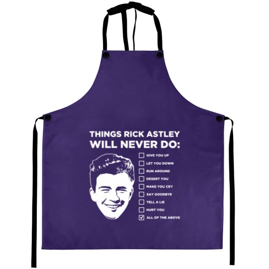 Discover Things Rick Astley Will Never Do Aprons