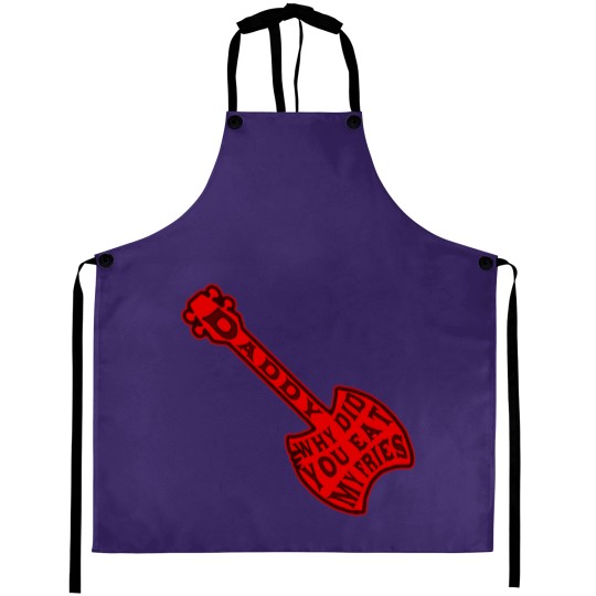 Discover Daddy Why Did You Eat My Fries T Aprons