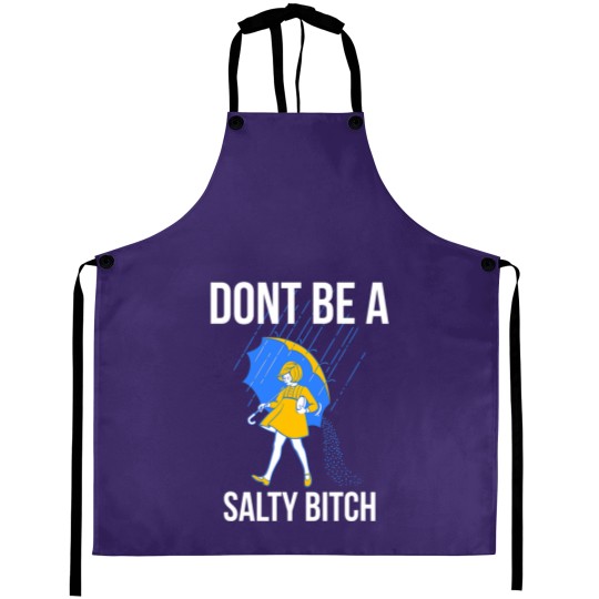 Discover Dont Be a Salty Aprons