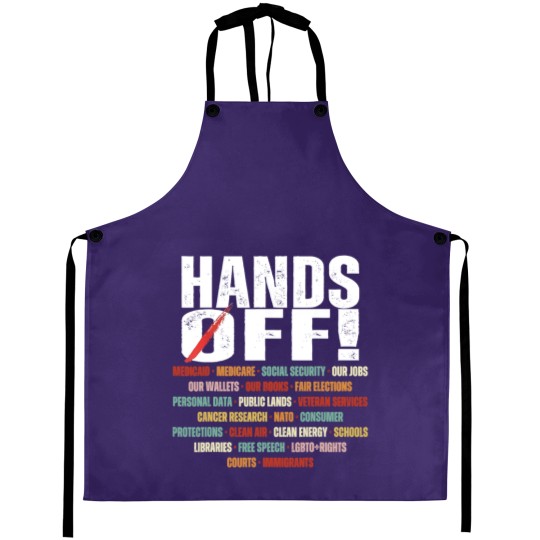 Discover Hands Off Protest Political Activism Activism Save Public Aprons