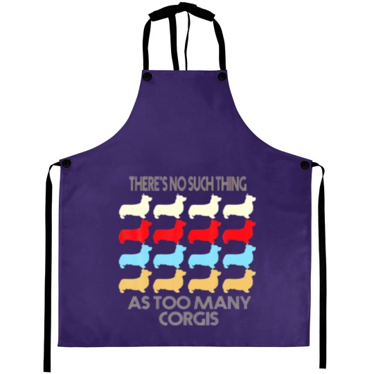 Discover There's No Such Thing As Too Many Corgi Dog Lovers Aprons